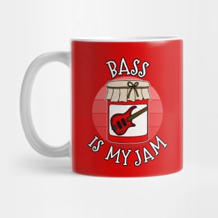 Bass Is My Jam Bassist Guitarist Musician Mug